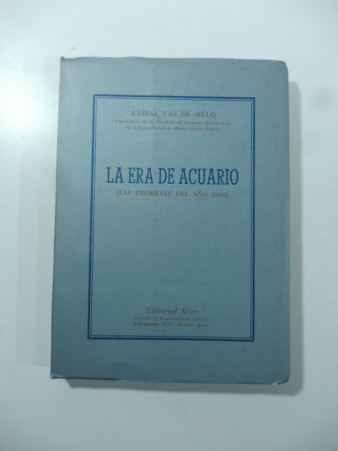 La era de acuario (Las promesas del ano 2000)